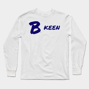 B Keen Long Sleeve T-Shirt